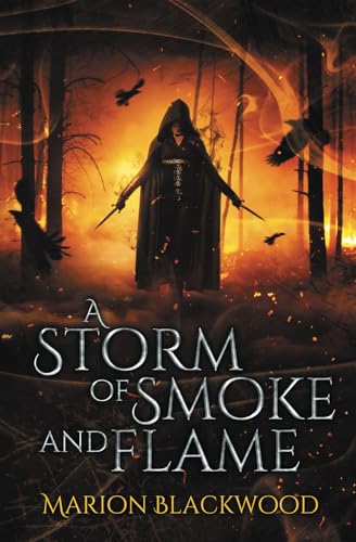A Storm of Smoke and Flame
