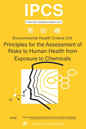 Principles for the Assessment of Risks to Human Health from Exposure to Chemicals