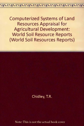 Computerized Systems of Land Resources Appraisal for Agricultural Development