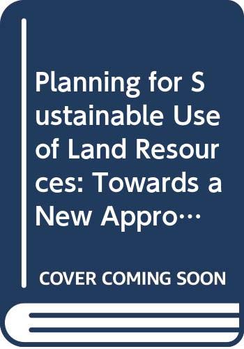 Planning for Sustainable Use of Land Resources