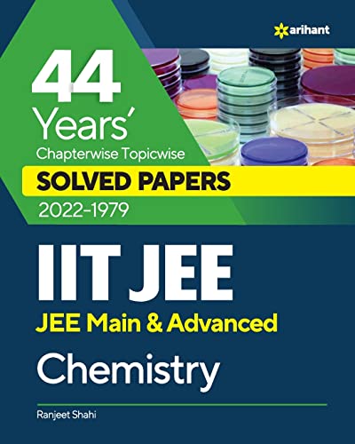 44 Years Chapterwise Topicwise Solved Papers (2022-1979) Iit Jee Chemistry