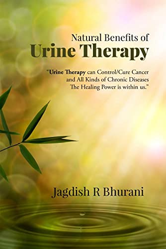 Natural Benefits of Urine Therapy SHIVAMBU Nectar of Life