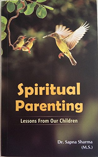 Spiritual Parenting: Lessons from our children