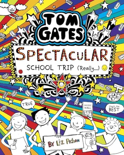 Tom Gates #17: Spectacular School Trip (Really.)