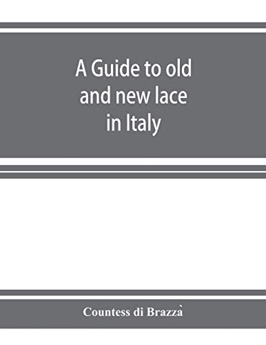 A guide to old and new lace in Italy