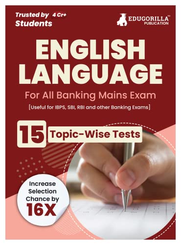 General English For Banking Mains Exam 2023 - 15 Solved Topic-wise Tests For SBI/IBPS/RBI/IDBI Bank/Nabard/Clerk/PO/Competitive Exams with Free Access to Online Tests
