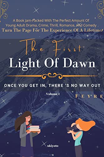 The First Light of Dawn - I