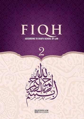 Fiqh - 2 (According to Shafii School of Law) (Edition1)