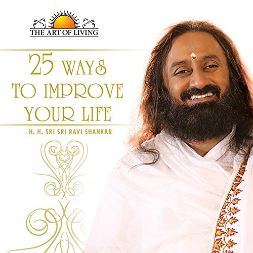 25 Ways to Improve Your Life