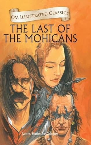 The Last of the Mohanicans-Om Illustrated Classics