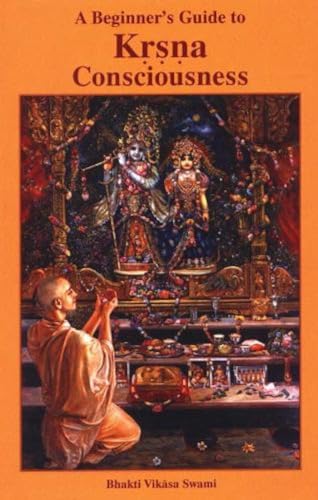 A Beginner's Guide to Krsna Consciousness