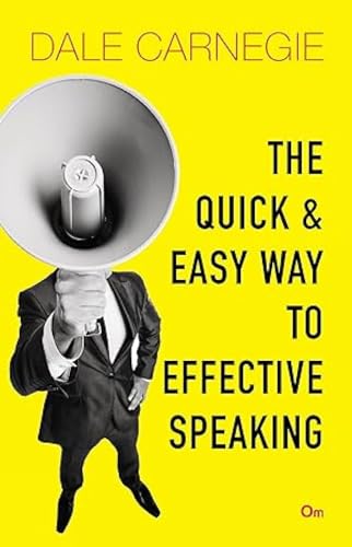 The Quick and Easy Way to Effective Speaking