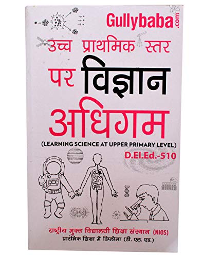 D.El.Ed.-510 Learning Science at Upper Primary Level