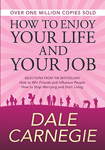How to Enjoy Your Life and Your Job