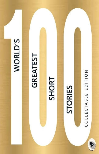 100 World's Greatest Short Stories