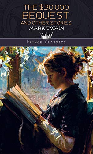 The $30,000 Bequest and Other Stories