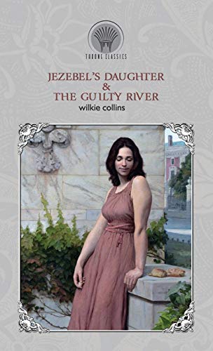 Jezebel's Daughter & The Guilty River
