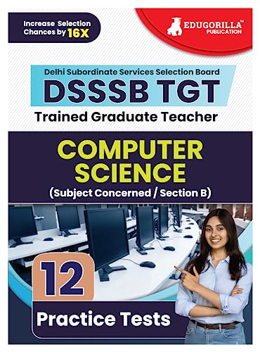 DSSSB TGT Computer Science Book 2023 (English Edition) - Trained Graduate Teacher - 10 Full Length Mock Tests (2000 Solved Questions) with Free Access to Online Tests