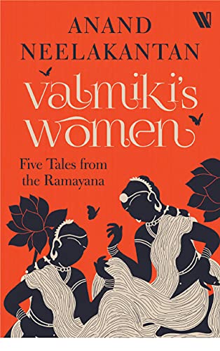 Valmiki's Women : Five Tales from the Ramayana