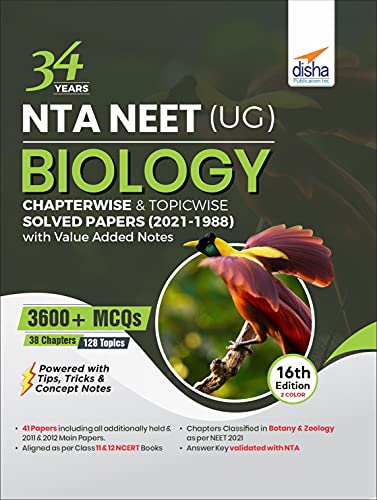 34 Years NTA NEET (UG) BIOLOGY Chapterwise & Topicwise Solved Papers with Value Added Notes (2021 - 1988) 16th Edition