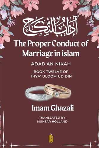 The Proper Conduct of Marriage in islam - Adab An Nikah