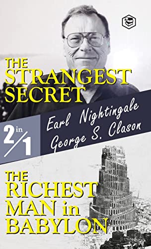 The Strangest Secret and the Richest Man in Babylon