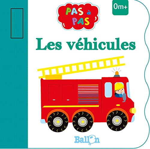 Livre poussette Les véhicules (Pas à pas, 1)