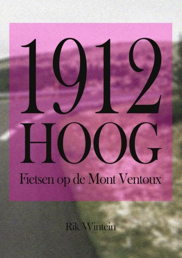 1912 Hoog: Fietsen op de Mont Ventoux