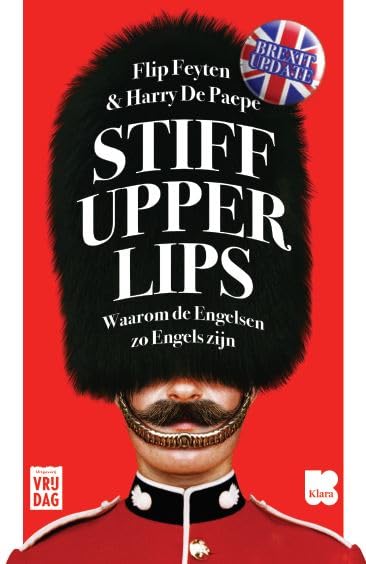 Stiff upper lips: waarom de Engelsen zo Engels zijn