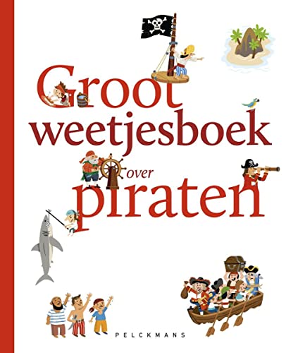 Groot weetjesboek over piraten (Pelkmans)