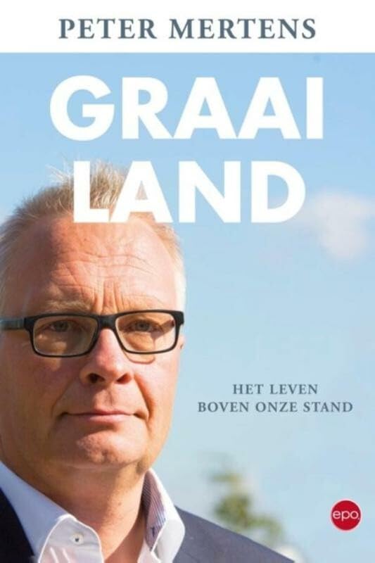 Graailand: het leven boven onze stand