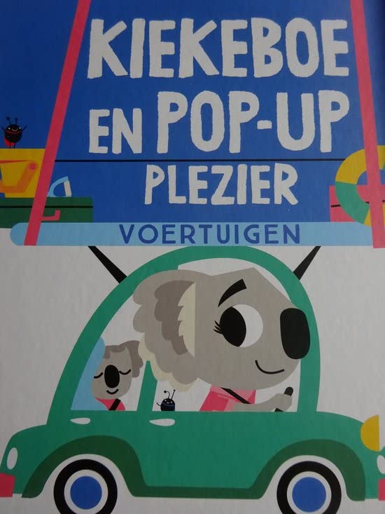 Kiekeboe en pop-up plezier: Voertuigen