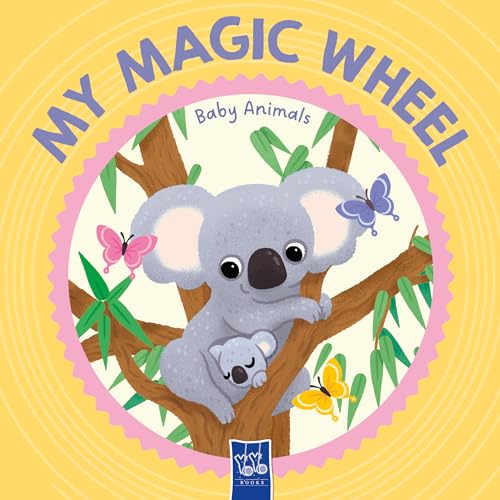 My Magic Wheel: Baby Animals: Unique babies