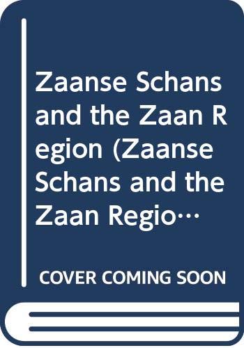 Zaanse Schans and the Zaan Region