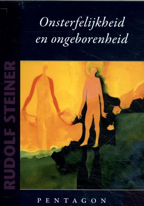 Onsterfelijkheid en ongeborenheid