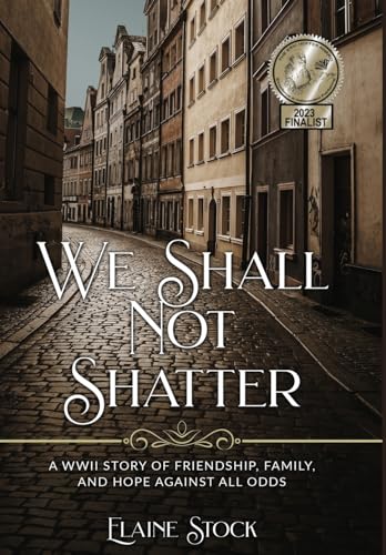 We Shall Not Shatter