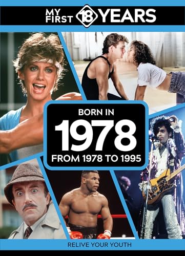 My First 18 Years - Born in 1978