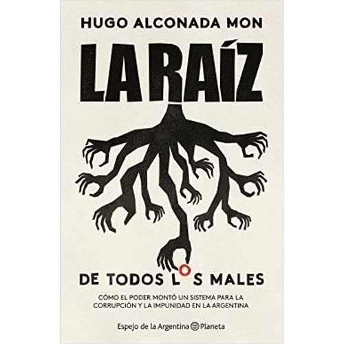 RAIZ DE TODOS LOS MALES LA