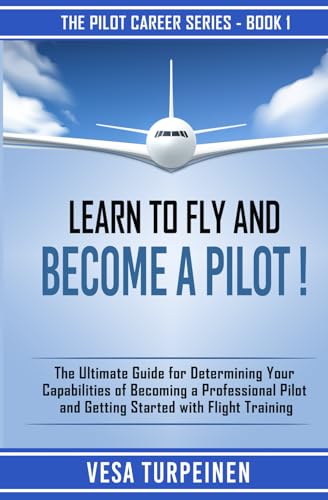 Learn to Fly and Become a Pilot!