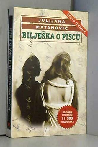 Biljes?ka o piscu: Neljubavni roman (Croatian Edition)