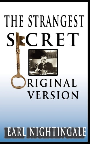 Earl Nightingale's The Strangest Secret