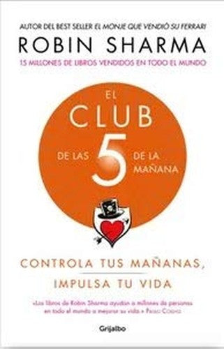 El Club de las 5 de la mañana. Controla tus mañanas, impulsa tu vida