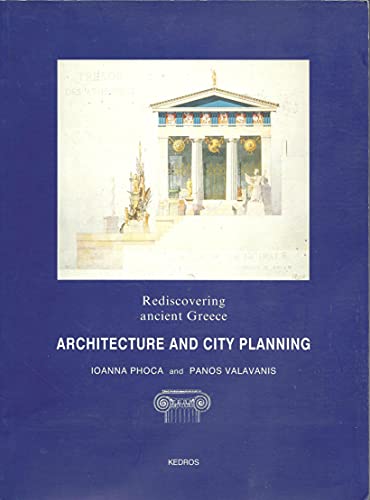 Architecture and city planning: Rediscovering ancient Greece