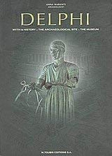 Delphi Myth History The Archaeological Site The Museum