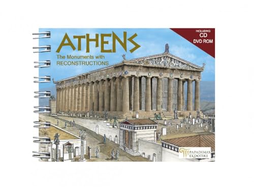Athens: The Monuments Then and Now