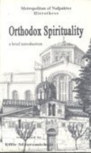 Orthodox Spirituality: A Brief Introduction