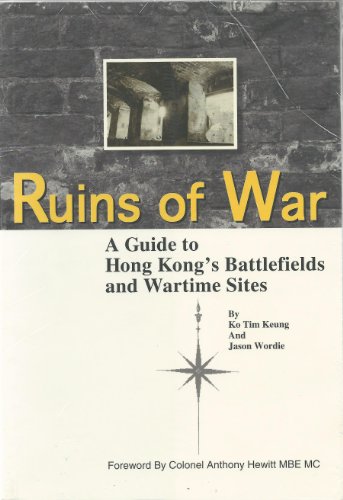 Ruins of war: A guide to Hong Kong's battlefields and wartime sites