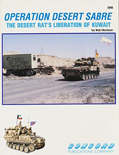Operation Desert Sabre: the Desert Rats Liberation of Kuwait