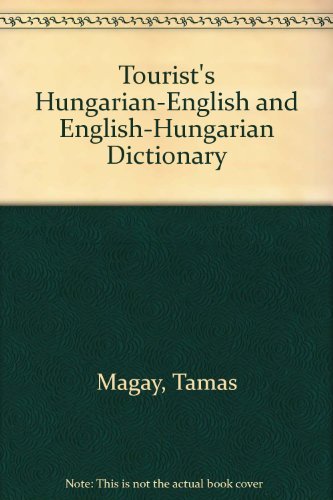 Tourist's Hungarian-English and English-Hungarian Dictionary