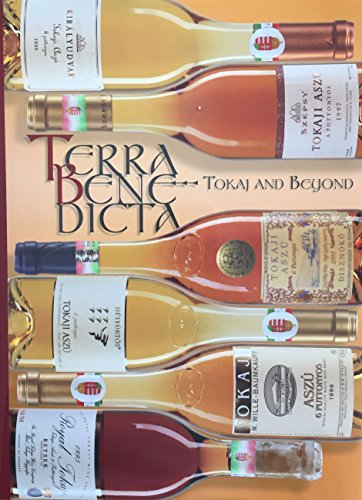 Terra Benedicta Tokaj and Beyond
